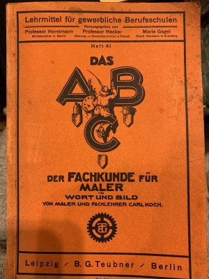 Das ABC der Fachkunde für Maler in Wort und Bild.