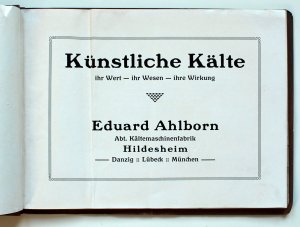 antiquarisches Buch – Eduard Ahlborn – Künstliche Kälte. Ihr Wert - ihr Wesen - ihre Wirkung.