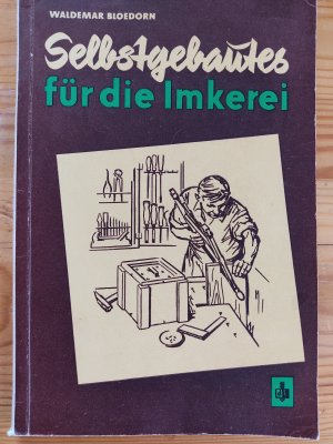 Selbstgebautes für die Imkerei