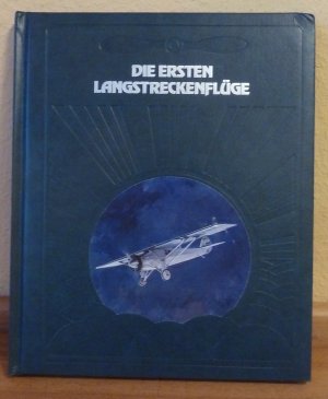Die ersten Langstreckenflüge