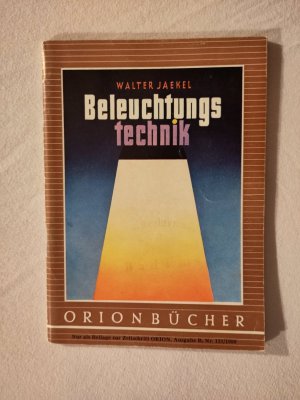 antiquarisches Buch – Walter Jaekel – Beleuchtungstechnik