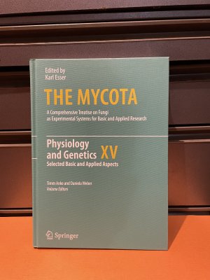 The Mycota Volume XV: Physiology and Genetics