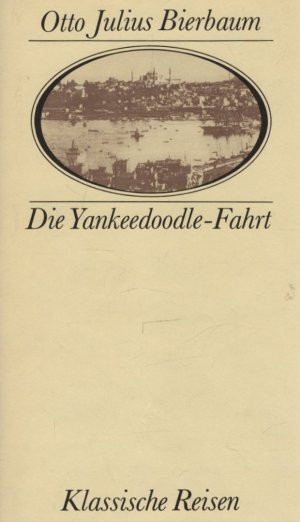 gebrauchtes Buch – Otto Julius Bierbaum / Heinz Weise  – Die Yankeedoodle Fahrt