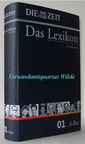 DIE ZEIT:  Das Lexikon mit dem Besten aus der ZEIT in 20 Bänden, Band 01, A - Bar.