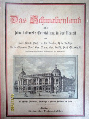 Das Schwabenland und seine kulturelle Entwicklung in der Neuzeit (1889)