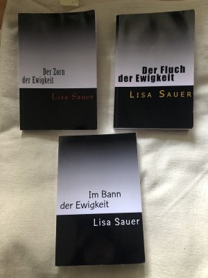 Der Zorn der Ewigkeit - Im Bann der Ewigkeit - Der Fluch der Ewigkeit - Ewigkeits - Saga