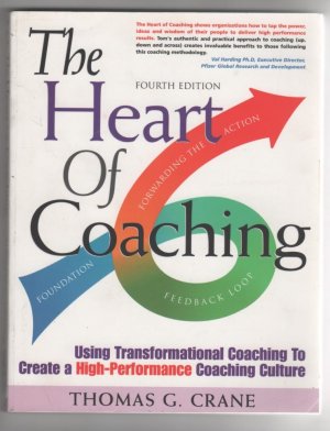 gebrauchtes Buch – Thomas G. Crane – The Heart of Coaching