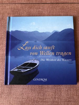 gebrauchtes Buch – Christiane Schlüter  – Lass dich sanft von Wellen tragen - Die Weisheit des Wassers