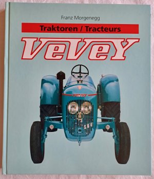 VEVEY Traktoren / Tracteurs - Signiertes Exemplar