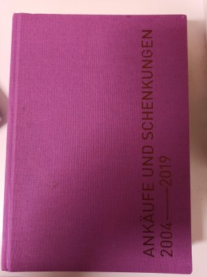 Städtische Museen Heilbronn: Ankäufe und Schenkungen 2004-2019