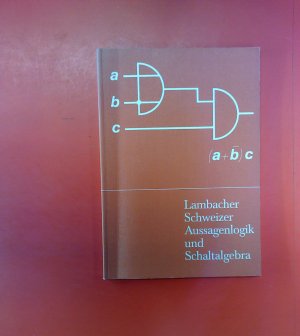 Aussagenlogik und Schaltalgebra