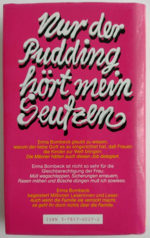 gebrauchtes Buch – Erma Bombeck – Nur der Pudding hört mein Seufzen.