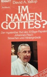 gebrauchtes Buch – Yallop, David A – Im Namen Gottes?