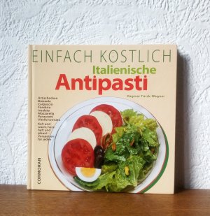 Einfach Köstlich - Italienische Antipasti