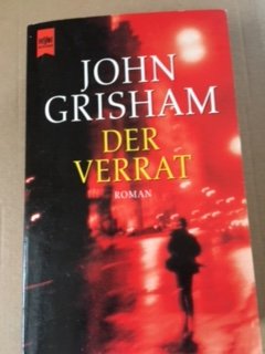 gebrauchtes Buch – John Grisham – Der Verrat gebrauchtes Buch – John Grisham – Der Verrat