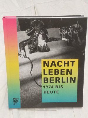 Nachtleben Berlin - 1974 bis heute