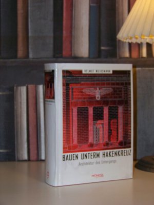 Bauen unterm Hakenkreuz - Architektur des Untergangs (ISBN 9783906065519)