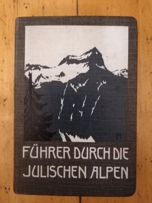 Führer durch die Julischen Alpen.