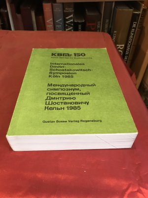 Internationales Dimitri-Schostakowitsch-Symposion Köln 1985. Bericht über das internationale Dimitri-Schostakowitsch-Symposion Köln 1985. [Kölner Beiträge […]