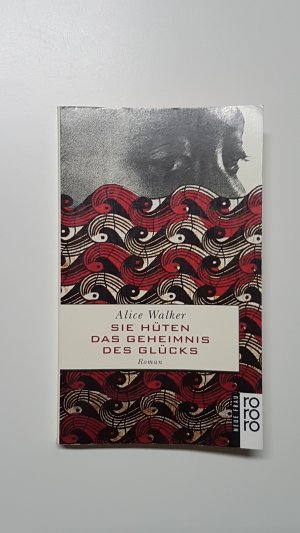 gebrauchtes Buch – Alice Walker – Sie hüten das Geheimnis des Glücks