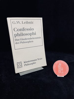 Confessio philosophi. Das Glaubensbekenntnis des Philosophen. Ein Dialog.