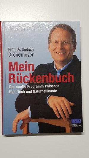 gebrauchtes Buch – Dietrich Grönemeyer – Mein Rückenbuch. Das sanfte Programm zwischen High Tech und Naturheilkunde