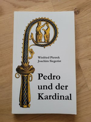 Pedro und der Kardinal.