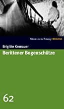 gebrauchtes Buch – Brigitte Kronauer – Berittener Bogenschütze