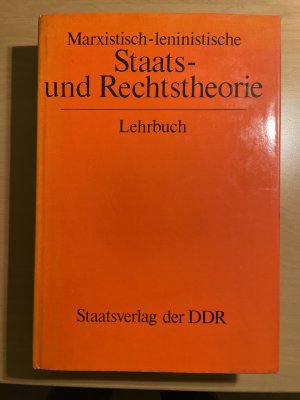 Marxistische Staats- und Rechtstheorie. Lehrbuch