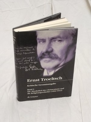 Ernst Troeltsch: Die Absolutheit des Christentums und die Religionsgeschichte (1902/1912) - Mit den Thesen von 1901 und den handschriftlichen Zusätzen […]