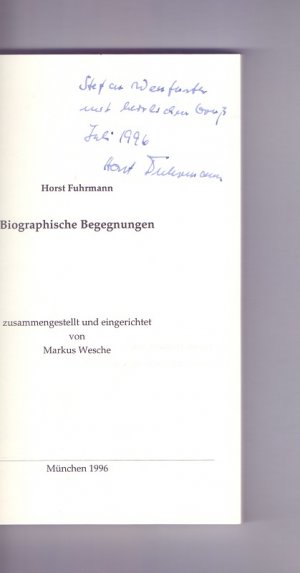 Biographische Begegnungen. Zusammengestellt und eingerichtet von Markus Wesche.