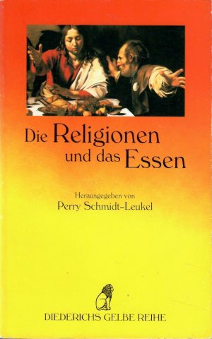 Die Religionen und das Essen. Mit Beiträgen von Franziska Ehmcke, Silvia Freiin Ebner von Eschenbach, Peter Heine, Matthias Klinghardt, Pinchas und Ruth Lapide, Anacletus Nnamdi Odoemene, Perry Schmidt-Leukel, Lambert Schmithausen, Renate Syed und Kim Lan