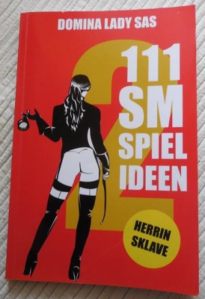 gebrauchtes Buch – Domina Lady Sas – 111 SM Spiel Ideen