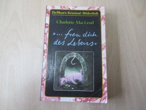 gebrauchtes Buch – Charlotte MacLeod – Freu dich des Lebens