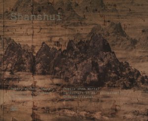 gebrauchtes Buch – Fischer, Peter  – Shanshui., Poetry Without Sound? Landscape in Chinese contemporary art. Poesie ohne Worte? Landschaft in der chinesischen Gegenwartskunst. Edited by / Herausgegeben von Peter Fischer. With texts by / Mit Texten von Ai Weiwei, Natalie Colonnello, Britta Erickson, Peter Fischer, Hu Mingyuan, Katja Lenz, Uli Sigg, Yin Jinan, Zhang Wei.