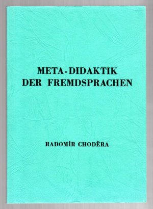 Meta-Didaktik der Fremdsprachen.