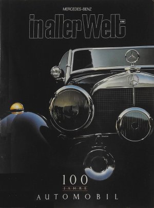 gebrauchtes Buch – diverse – Mercedes-Benz in aller Welt - 100 Jahre Automobil, Zeitschrift für die Freunde des Hauses Daimler-Benz, Nr.199; 31.Jahrgang, 1/1986