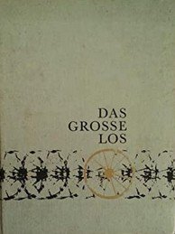 antiquarisches Buch – Roth, Eugen; Lilo Schleifenheimer (Grafik) – Das Große Los. Sonderausgabe