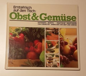 17- Erntefrisch auf den Tisch : Obst & Gemüse