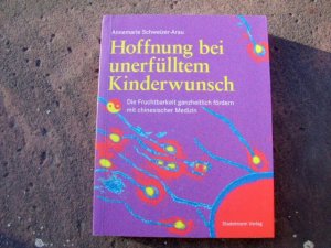 Hoffnung bei unerfülltem Kinderwunsch. Die Fruchtbarkeit ganzheitlich fördern mit chinesischer Medizin. Mit Illustrationen und in der Einbandgestaltung von Bettina Buresch.