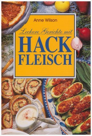 Leckere Gerichte mit Hackfleisch