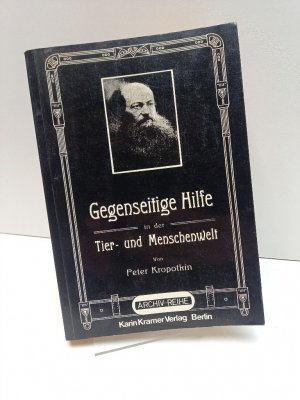 Gegenseitige Hilfe in der Tier- und Menschenwelt. Einleitung Gustav Landauer.