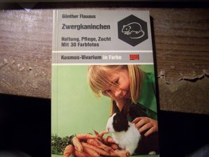 gebrauchtes Buch – Günther Flauaus – Zwergkaninchen : Haltung, Pflege, Zucht.