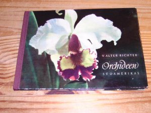 Orchideen Südamerikas - Das kleine Farbbildbuch 2