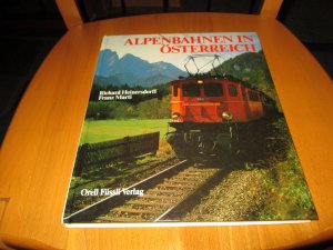 gebrauchtes Buch – Heinersdorff, Richard und Franz Marti – Alpenbahnen in Österreich.