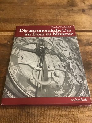gebrauchtes Buch – Theodor Wieschebrink – Die astronomische Uhr im Dom zu Münster