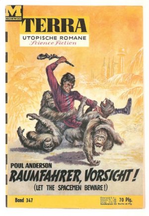 Raumfahrer, Vorsicht!