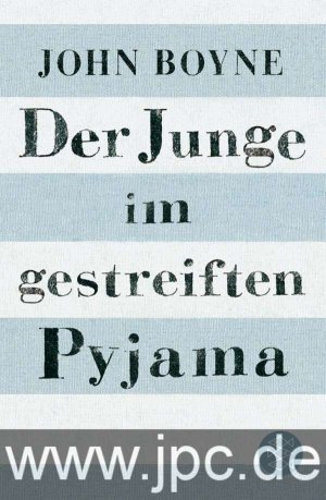 gebrauchtes Buch – John Boyne – Der Junge im gestreiften Pyjama