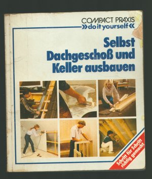 Selbst Dachgeschoss und Keller ausbauen