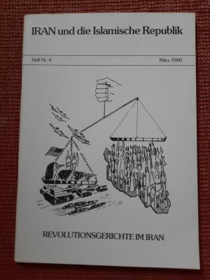 gebrauchtes Buch – Botschaft der Islamischen Republik Iran  – IRAN und die Islamische Republik.  Heft Nr.4, März 1980: Revolutionsgerichte im Iran.